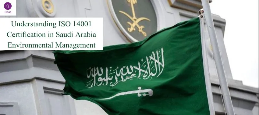 Understanding ISO 14001 Certification in Saudi Arabia Learn how businesses can achieve ISO 14001 certification for environmental management. Discover the benefits, process, and expert consultancy in Saudi Arabia.
