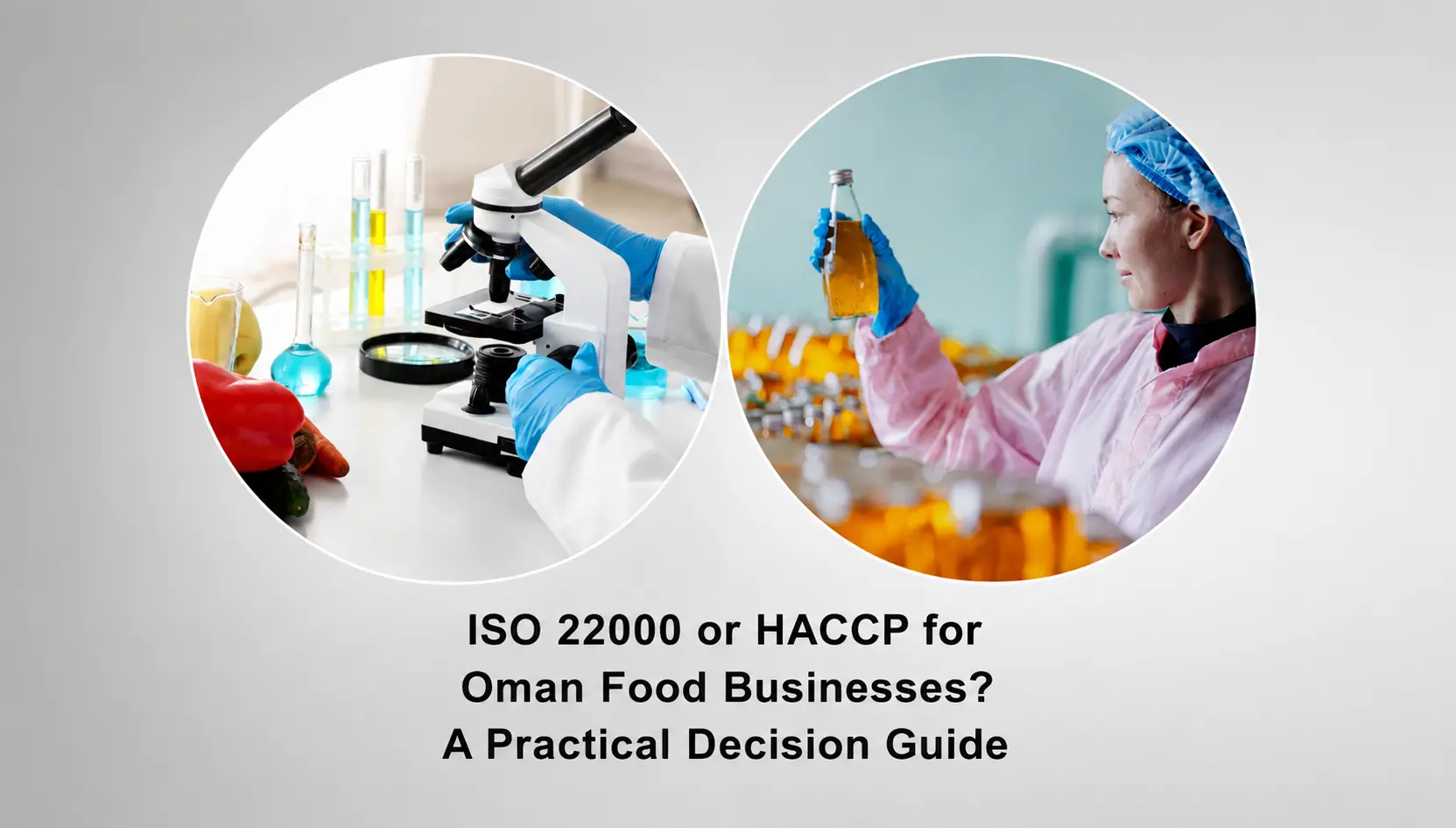 ISO 22000 and HACCP food safety testing and inspection for Oman food businesses