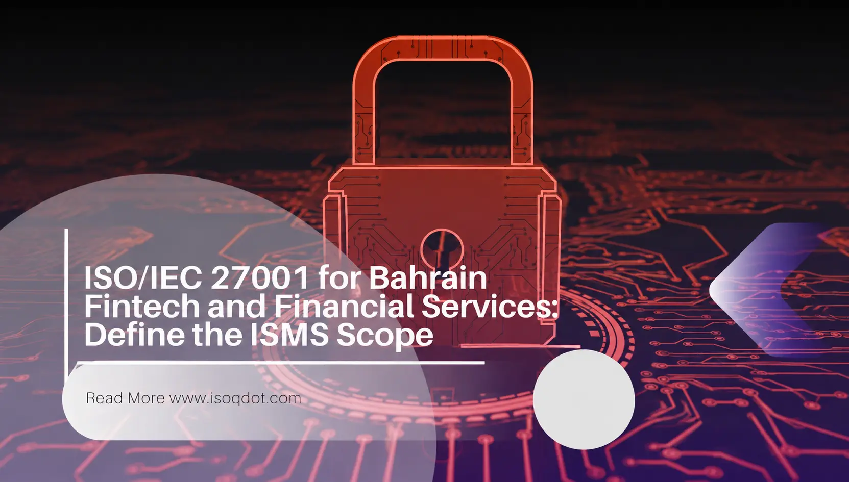 ISO/IEC 27001 ISMS scope guide for Bahrain fintech and financial services companies