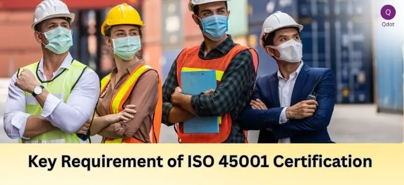 Requirement of ISO 45001 Certification in Saudi Arabia